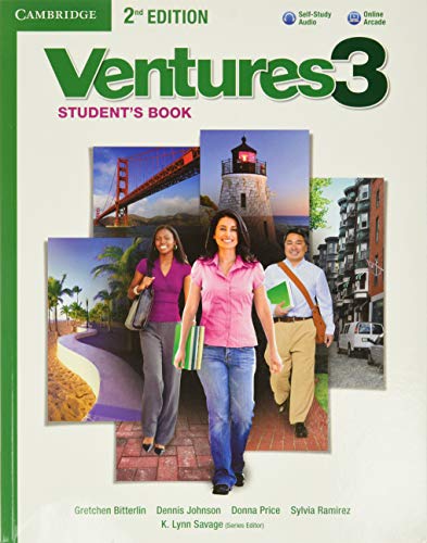 Ventures Level 3 Student's Book with Audio CD (9781107684720) by Bitterlin, Gretchen; Johnson, Dennis; Price, Donna; Ramirez, Sylvia; Savage, K. Lynn