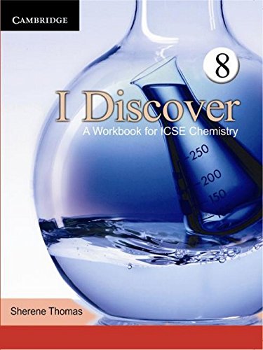 9781107685307: I Discover: A Work Book for Icse Chemistry 8