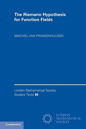 Imagen de archivo de The Riemann Hypothesis for Function Fields: Frobenius Flow And Shift Operators (London Mathematical Society Student Texts) a la venta por Chiron Media