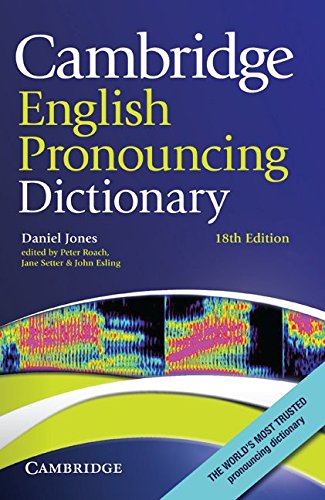 Cambridge English Pronouncing Dictionary (Eighteenth Edition)