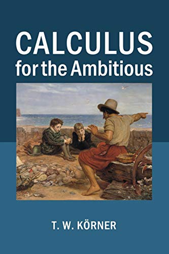 9781107686748: Calculus for the Ambitious