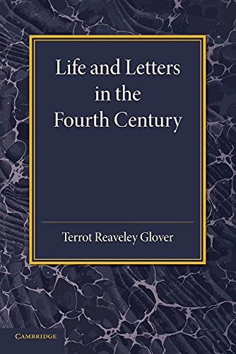 Stock image for Life and Letters in the Fourth Century for sale by Chiron Media