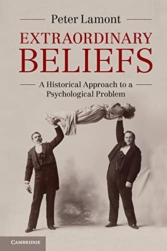Beispielbild fr Extraordinary Beliefs : A Historical Approach to a Psychological Problem zum Verkauf von Better World Books
