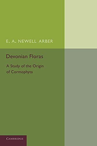 Beispielbild fr Devonian Floras: A Study Of The Origin Of Cormophyta zum Verkauf von Chiron Media