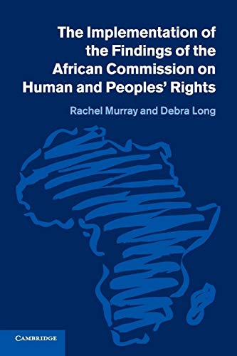 Stock image for The Implementation of the Findings of the African Commission on Human and Peoples' Rights for sale by Prior Books Ltd