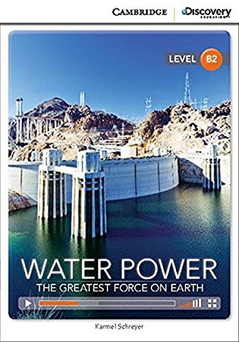 9781107688971: Water Power: The Greatest Force on Earth Upper Intermediate Book with Online Access (Cambridge Discovery Education Interactive Readers)