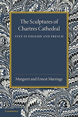 Stock image for The Sculptures of Chartres Cathedral (French and English Edition) for sale by Lucky's Textbooks