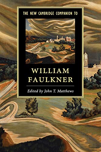 9781107689565: The New Cambridge Companion to William Faulkner (Cambridge Companions to Literature)
