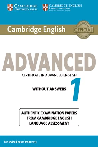 9781107689589: Cambridge English Advanced 1 for Revised Exam from 2015 Student's Book without Answers: Authentic Examination Papers from Cambridge English Language ... Vol. 1 (CAE Practice Tests) - 9781107689589