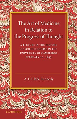 Imagen de archivo de The Art of Medicine in Relation to the Progress of Thought a la venta por mountain
