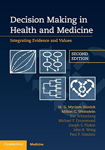 Beispielbild fr Decision Making in Health and Medicine : Integrating Evidence and Values zum Verkauf von Better World Books