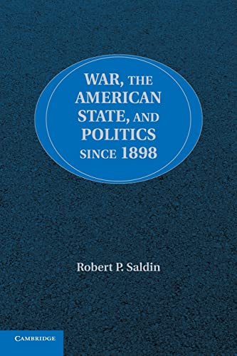 Beispielbild fr War, the American State, and Politics Since 1898 zum Verkauf von ThriftBooks-Dallas