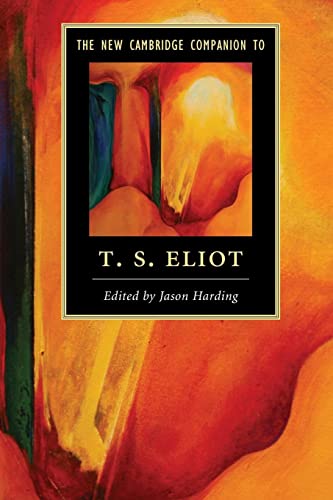 9781107691056: The New Cambridge Companion to T. S. Eliot (Cambridge Companions to Literature)