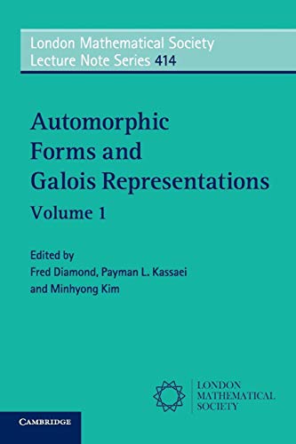 9781107691926: Automorphic Forms and Galois Representations: 1 (London Mathematical Society Lecture Note Series, Series Number 414)