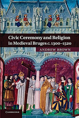 9781107692039: Civic Ceremony and Religion in Medieval Bruges c.1300–1520