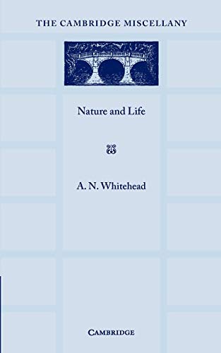 Beispielbild fr Nature and Life (The Cambridge Miscellany) zum Verkauf von medimops