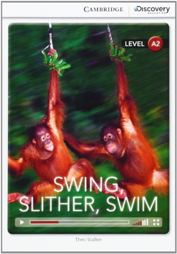 9781107692428: Swing, Slither, Swim Low Intermediate Book with Online Access (Cambridge Discovery Education Interactive Readers, Level A2) - 9781107692428