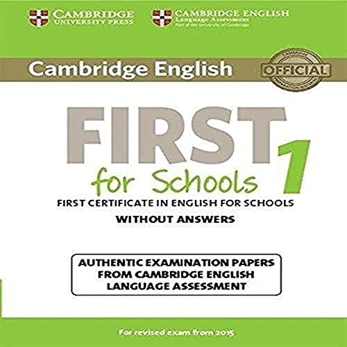 Beispielbild fr Cambridge English First 1 for Schools for Revised Exam from 2015 Student's Book without Answers: Authentic Examination Papers from Cambridge English . - 9781107692671 zum Verkauf von Hamelyn