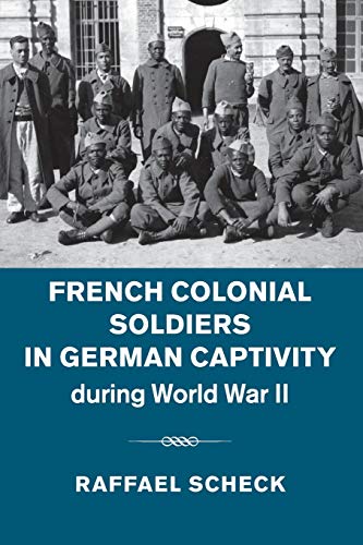 9781107692831: French Colonial Soldiers in German Captivity during World War II