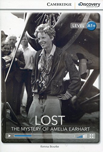 Stock image for Lost: The Mystery of Amelia Earhart High Beginning Book with Online Access (Cambridge Discovery Interactive Readers) for sale by AwesomeBooks