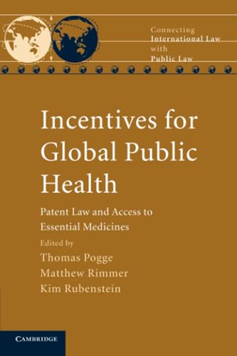 9781107693456: Incentives for Global Public Health: Patent Law and Access to Essential Medicines