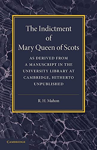 Imagen de archivo de The Indictment of Mary Queen of Scots a la venta por Books Puddle