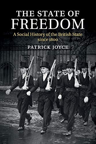 Beispielbild fr The State of Freedom: A Social History of the British State Since 1800 zum Verkauf von WorldofBooks