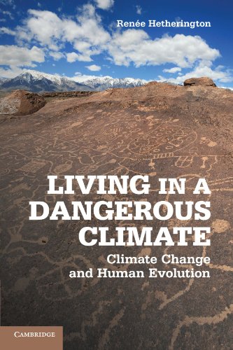 Beispielbild fr Living in a Dangerous Climate: Climate Change and Human Evolution zum Verkauf von AwesomeBooks