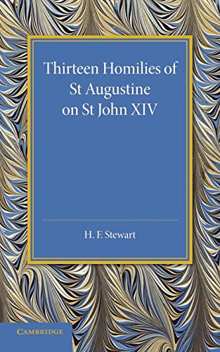 Stock image for Thirteen Homilies of St Augustine on St John Xiv for sale by Chiron Media