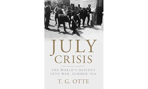 9781107695276: July Crisis: The World's Descent into War, Summer 1914