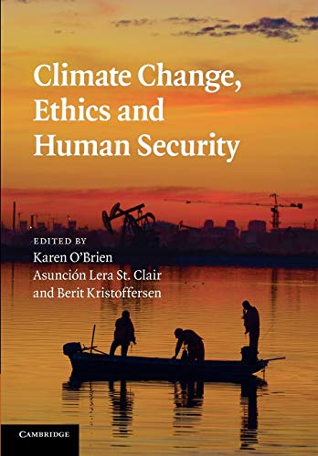 Imagen de archivo de Climate Change, Ethics and Human Security a la venta por ThriftBooks-Dallas