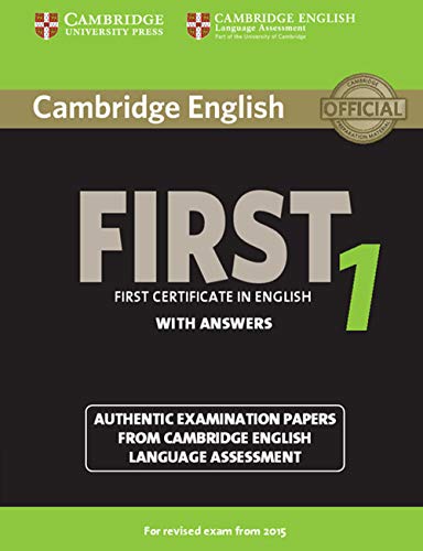 9781107695917: Cambridge English First 1 for Revised Exam from 2015 Student's Book with Answers: Authentic Examination Papers from Cambridge English Language Assessment: Vol. 1 (FCE Practice Tests)