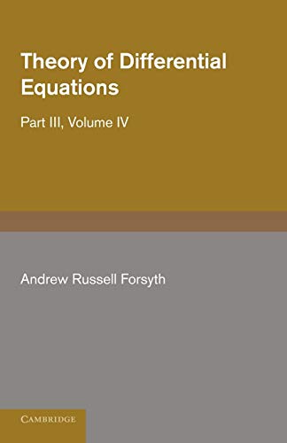 Theory of Differential Equations: Ordinary Linear Equations (Theory of Differential Equations 6 Volume Set) (Volume 4) (9781107696815) by Forsyth, Andrew Russell
