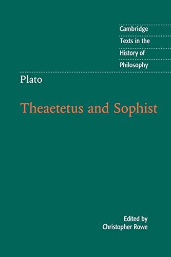 Stock image for Plato: Theaetetus and Sophist (Cambridge Texts in the History of Philosophy) for sale by GF Books, Inc.