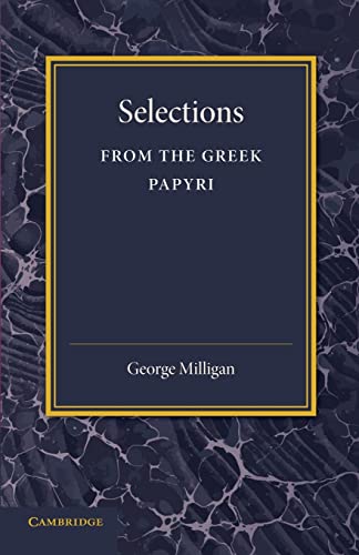 Imagen de archivo de Selections from the Greek Papyri: Edited With Translations And Notes a la venta por medimops