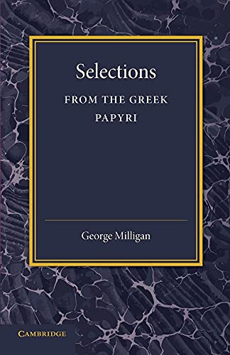 Stock image for Selections from the Greek Papyri: Edited With Translations And Notes for sale by medimops