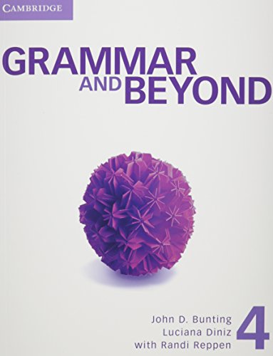 Stock image for Grammar and Beyond. Student's Book, Online Workbook and Writing Skills Interactive Pack. Level 4 for sale by Better World Books