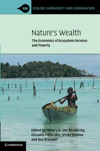 Imagen de archivo de Nature's Wealth : The Economics of Ecosystem Services and Poverty a la venta por Better World Books