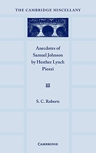 Stock image for Anecdotes of Samuel Johnson by Hesther Lynch Piozzi (The Cambridge Miscellany) for sale by Chiron Media