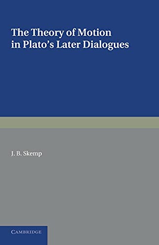 Stock image for The Theory of Motion in Plato's Later Dialogues for sale by Chiron Media