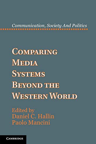 9781107699540: Comparing Media Systems Beyond the Western World Paperback (Communication, Society and Politics)