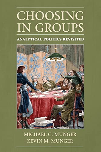 Beispielbild fr Choosing in Groups: Analytical Politics Revisited zum Verkauf von BooksRun
