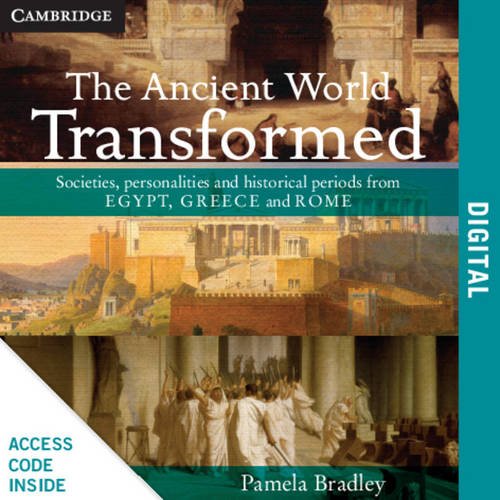 9781107785571: The Ancient World Transformed Year 12 1ed Digital (Card): Societies, personalities and historical periods from Egypt, Greece and Rome (Cambridge Senior History)