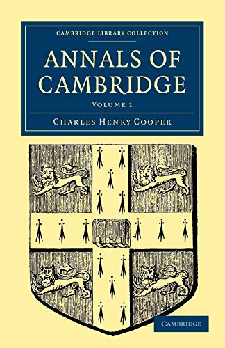 Imagen de archivo de Annals of Cambridge: Volume 1 (Cambridge Library Collection - Cambridge) a la venta por AwesomeBooks