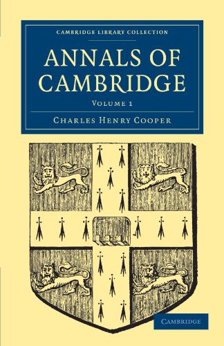 Stock image for Annals of Cambridge: Volume 1 (Cambridge Library Collection - Cambridge) for sale by AwesomeBooks