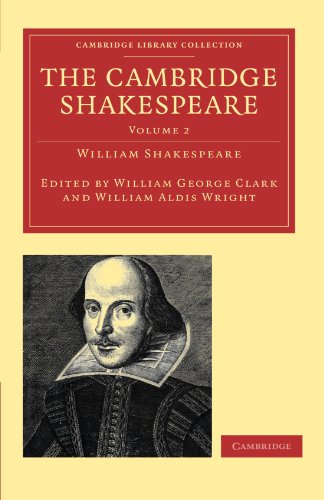 Beispielbild fr The Cambridge Shakespeare: Volume 2 (Cambridge Library Collection - Shakespeare and Renaissance Drama) zum Verkauf von AwesomeBooks
