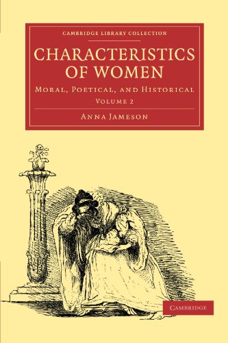 9781108000994: Characteristics of Women: Moral, Poetical and Historical (Cambridge Library Collection - Shakespeare and Renaissance Drama)