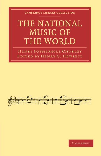 Imagen de archivo de The National Music of the World (Cambridge Library Collection - Music) a la venta por AwesomeBooks