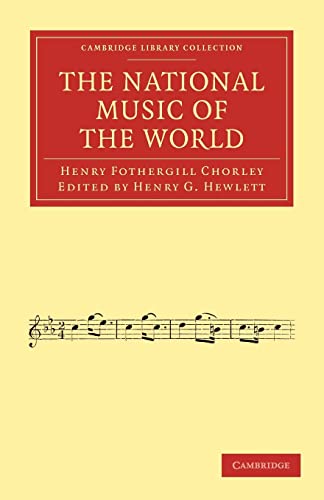 Stock image for The National Music of the World (Cambridge Library Collection - Music) for sale by Bahamut Media