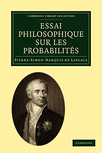 Stock image for Essai Philosophique sur les Probabilites (Cambridge Library Collection - Mathematics) for sale by AwesomeBooks